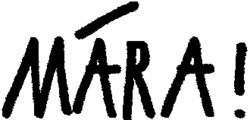 MÁRA !