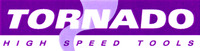 TORNADO HIGH SPEED TOOLS