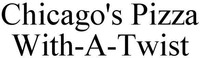 Chicago's Pizza With-A-Twist