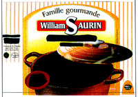 Famille gourmande William SAURIN