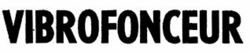 VIBROFONCEUR
