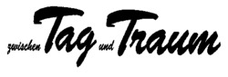 zwischen Tag und Traum