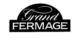 Grand FERMAGE