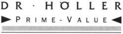 DR. HÖLLER PRIME-VALUE