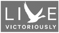 LIVE VICTORIOUSLY