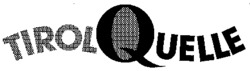 TIROLQUELLE