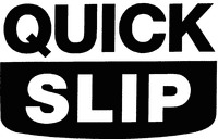 QUICK SLIP