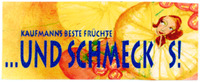 KAUFMANN'S BESTE FRÜCHTE ...UND SCHMECK S!