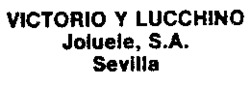 VICTORIO Y LUCCHINO Joluele, S.A. Sevilla