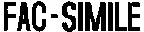 FAC-SIMILE