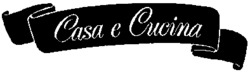 Casa e Cucina