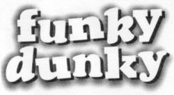 funky dunky