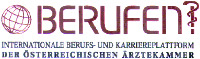 BERUFEN! INTERNATIONALE BERUFS- UND KARRIEREPLATTFORM DER ÖSTERREICHISCHEN ARZTEKAMMER