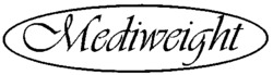 Mediweight