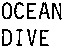 OCEAN DIVE