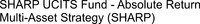 SHARP UCITS Fund - Absolute Return Multi-Asset Strategy (SHARP)
