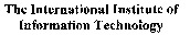 The International Institute of Information Technology