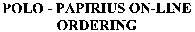 POLO - PAPIRIUS ON-LINE ORDERING