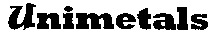 Unimetals