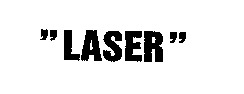 LASER