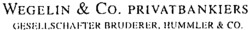 WEGELIN & CO. PRIVATBANKIERS GESELLSCHAFTER BRUDERER, HUMMLER & CO.