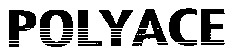 POLYACE