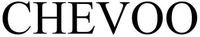 CHEVOO
