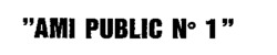 AMI PUBLIC No 1