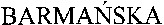 BARMANSKA