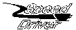 Speed Driver