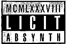 MCMLXXXVIII LICIT ABSYNTH