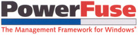 PowerFuse The Management Framework for Windows