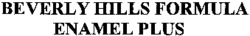BEVERLY HILLS FORMULA ENAMEL PLUS