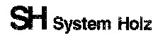 SH System Holz
