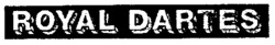 ROYAL DARTES