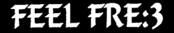 FEEL FRE:3