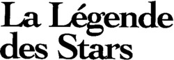 La Légende des Stars