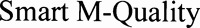 Smart M-Quality