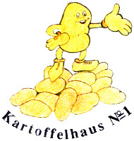 Kartoffelhaus N° 1