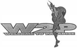 W2P WELCOME TO PARADISE