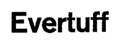 Evertuff