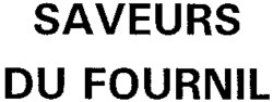 SAVEURS DU FOURNIL DU FOURNIL