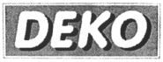 DEKO
