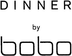 DINNER by bobo