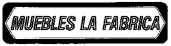MUEBLES LA FABRICA