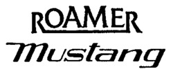 ROAMER mustang