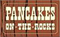 PANCAKES ON THE ROCKS