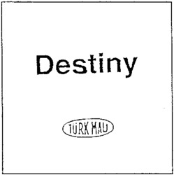 Destiny