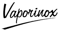 Vaporinox