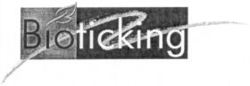 Bioticking